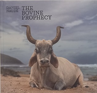 Daniel Naude The Bovine Prophecy