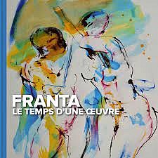 Franta Le Temps D'une Oeuvre